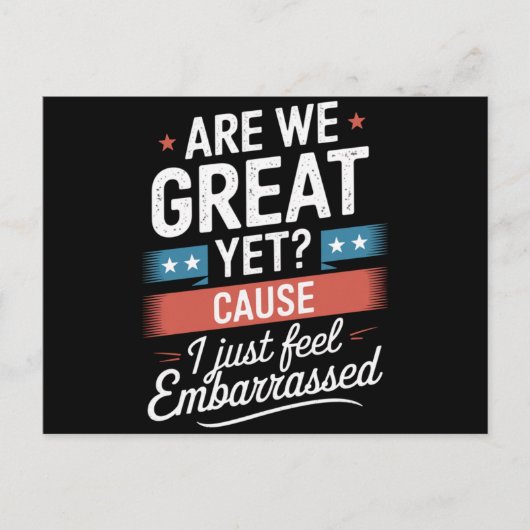 我々はまだ素晴らし恥ずかしい感じアンチトランプ ポストカード (正面)