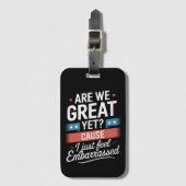 我々はまだ素晴らし恥ずかしい感じアンチトランプ ラゲッジタグ (正面縦)