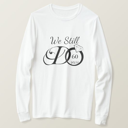 我々はまだ結婚の記念日タイポグラフィカスタム Tシャツ (デザイン正面)