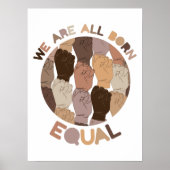 我々はみな平等生まれで、すべての黒い生命の問題である ポスター (正面)