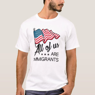 我々はみな移民だ Tシャツ