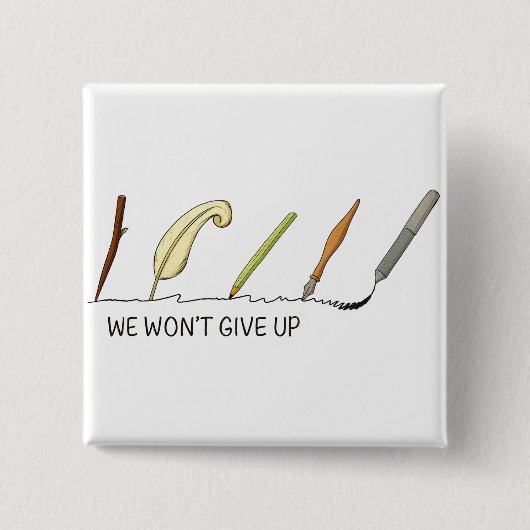 我々はアップ与えしない – ペ芸術的ンとクイル 缶バッジ (正面)