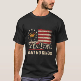 我々はアメリカでは王を望まない Tシャツ