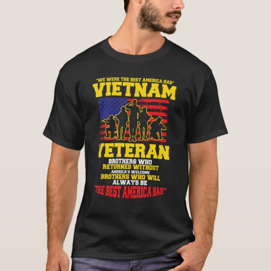 我々はアメリカ最高のがベトナム退役軍人を持っていた Tシャツ (正面)
