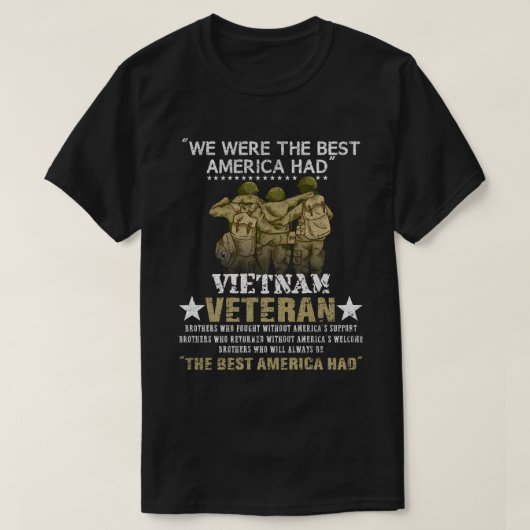 我々はアメリカ最高のがベトナム退役軍人を持っていた  Tシャツ (デザイン正面)