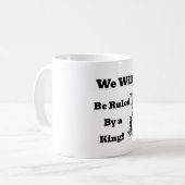 我々はキングコーヒーマグに支配されない コーヒーマグカップ (正面左)