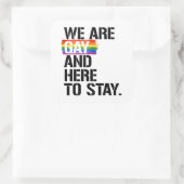 我々はゲイであり、ここに滞在する スクエアシール (バッグ)