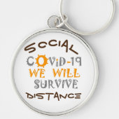 我々はコロナウ生き延びイルスの健康の世界的流行を行う キーホルダー (正面)
