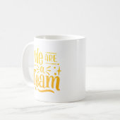 我々はチームだ コーヒーマグカップ (正面左)