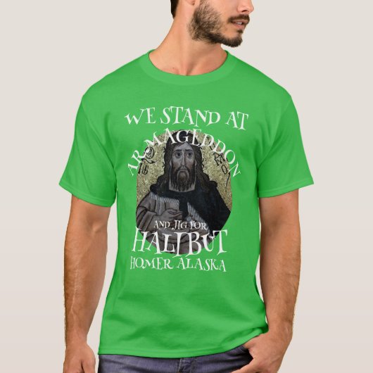 我々はハルマゲドンに立ちハリバイのためにジグをする Tシャツ (正面)