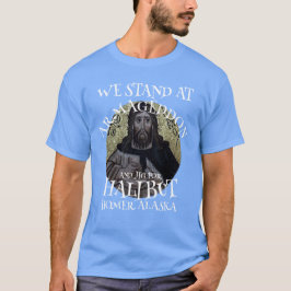 我々はハルマゲドンに立ちハリバイのためにジグをする Tシャツ