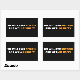 我々はビットコインを所有し、幸せになろう。おもしろい暗号 長方形シール