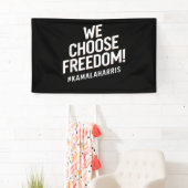 我々はフリーダムカマラハリス2024を選択 横断幕 (インサイチュ)