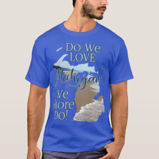 我々はミシガンショアドシェリーArtc02021を愛する Tシャツ