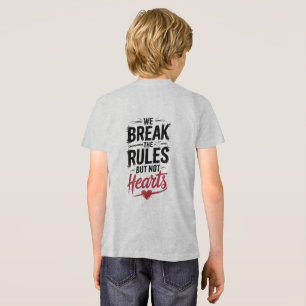 "我々はルールを破る、ハートではない – はっきりしたタイポグラフィ トライブレンドTシャツ