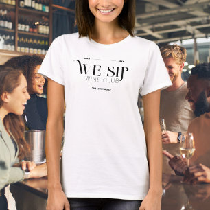 我々はワインカスタムクラブCrestメンバーTシャツをsip Tシャツ