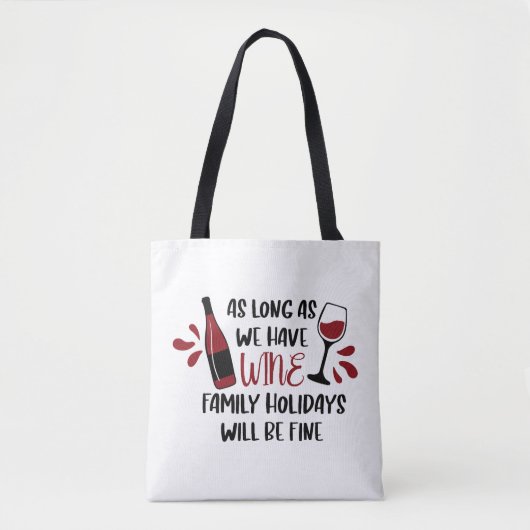我々はワインファミリーの休日が赤くなる素晴らしだろう トートバッグ (正面)