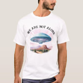 我々は一人ではないUFOエイリアン Tシャツ (正面)