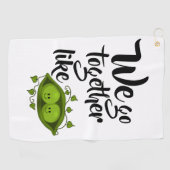 我々は一匹のエンドウ豆のように一緒に行く ゴルフタオル (横)