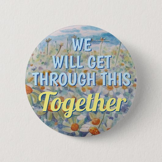 我々は一緒にCOVIDを通り抜ける 缶バッジ (正面)