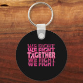 我々は乳がん認識度支援と闘う キーホルダー (正面)