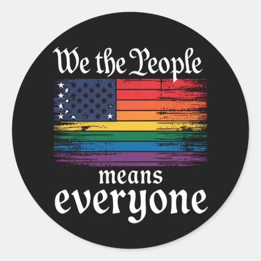 我々は人々は誰もがアメリカ国旗LGBTQを意味する ラウンドシール (正面)