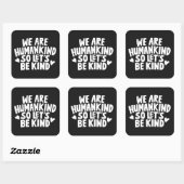 我々は人間だから親切なことわざ スクエアシール (シート)