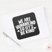 我々は人間だから親切なことわざ スクエアシール (封筒)