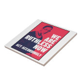 我々は今は無慈悲だ – それに従って行動ユニセックスtし タイル (側面)