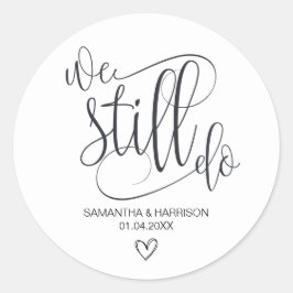 我々は今も、の結婚記念日の白黒を守る ラウンドシール