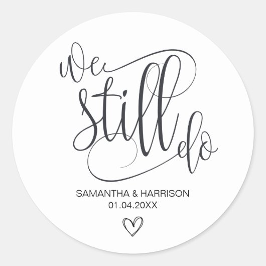 我々は今も、の結婚記念日の白黒を守る ラウンドシール (正面)