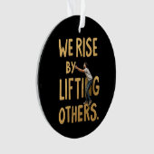 我々は他の人を持ち上げることによって立ち上インスパイアがる – やる気を起こさせる オーナメント (正面)