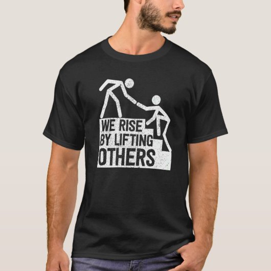 我々は他を持ち上げて立ち上がる感動的引用文1 Tシャツ (正面)