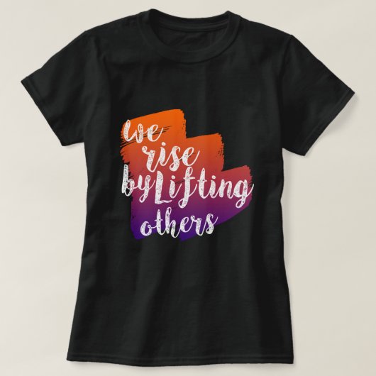 我々は他人を持ち上げて立ち上がる Tシャツ (デザイン正面)