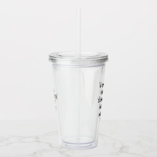 我々は何でもできおもしろい感動的る アクリルタンブラー (右)