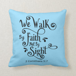 我々は信仰に従って歩く クッション