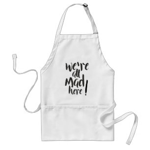 我々は全ての不機嫌はここにいる – 黒 スタンダードエプロン