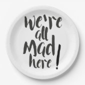 我々は全ての不機嫌はここにいる – 黒 ペーパープレート (正面)