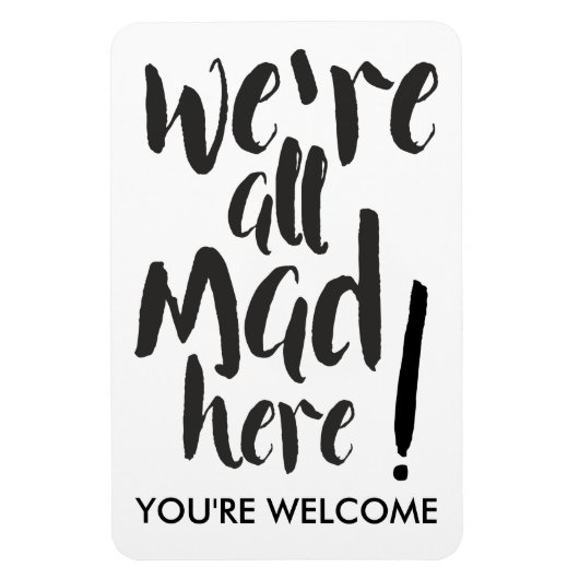 我々は全ての不機嫌はここにいる – 黒 マグネット (縦)