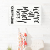 我々は全ての不機嫌はここにいる – 黒 横断幕 (インサイチュ)