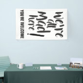 我々は全ての不機嫌はここにいる – 黒 横断幕 (トレードショー)