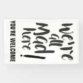 我々は全ての不機嫌はここにいる – 黒 横断幕 (横)