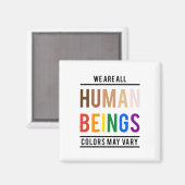 我々は全ての人間であり、色は異なる可能性がある マグネット (正面/裏面)