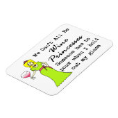 我々は全てワインのプリンセスになることができない誰かが… マグネット (左側)