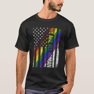我々は全て人間アメリカの国旗アリー誇りを持ったLGBT Rai Tシャツ