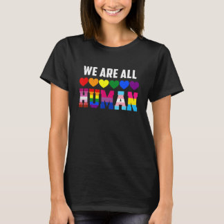 我々は全て人間誇りを持ったLgbtの虹の旗インスピラティ Tシャツ