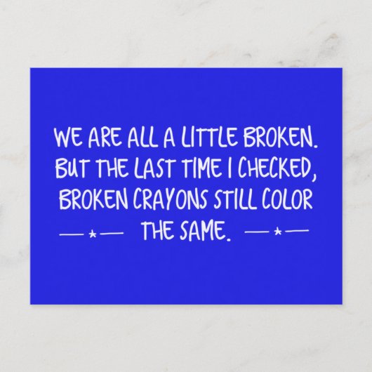 我々は全て小さな壊れたクレヨンはまだコレ書ルだ ポストカード (正面)