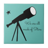我々は全て星の望遠鏡で作られた引用文 タイル (正面)