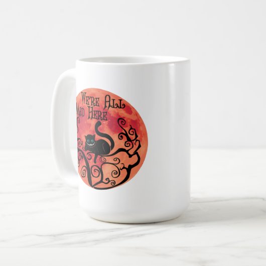 我々は全員の不機嫌はこちら – Cheshire Cat コーヒーマグカップ (正面左)