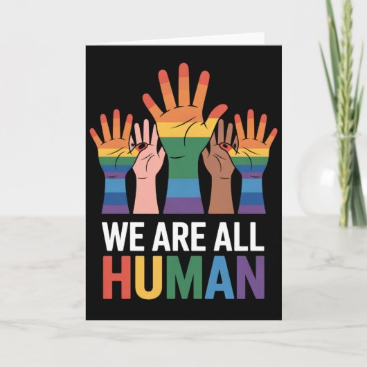 我々は全員人間の虹のLGBTQプライド手を育てる カード (正面)